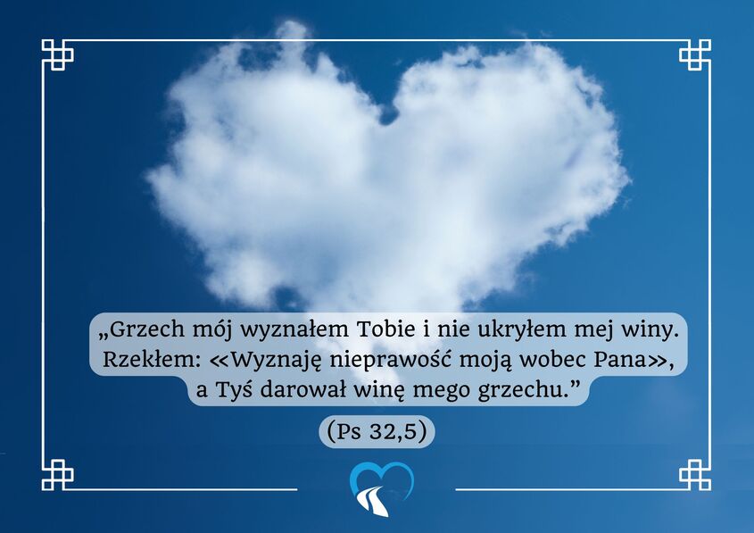 Grzech mój wyznałem Tobie&nbsp;i&nbsp;nie ukryłem mej winy