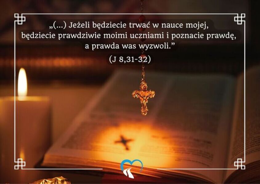 Jeżeli będziecie trwać&nbsp;w&nbsp;miłości mojej...