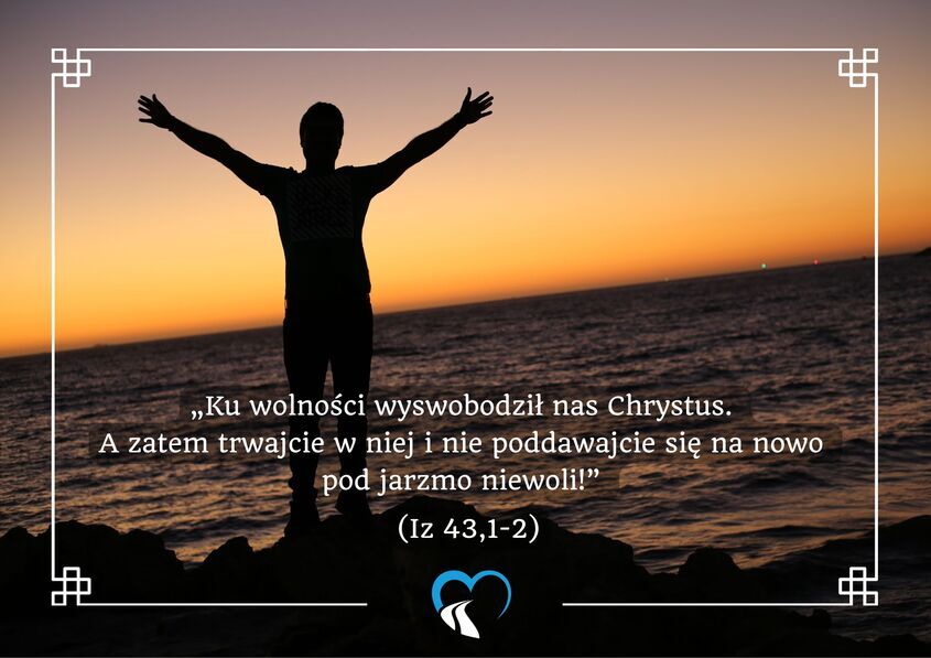 Ku wolności wyswobodził nas Chrystus